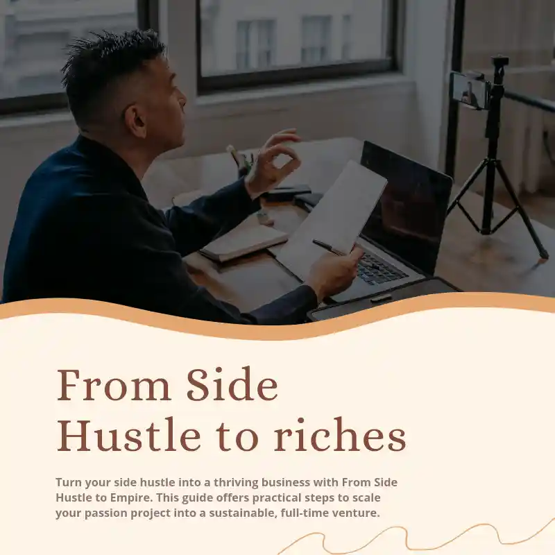 From Side Hustle to riches